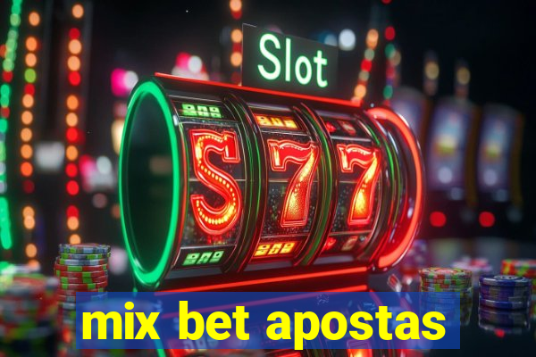 mix bet apostas